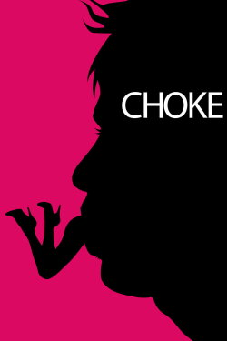Choke (2008) Choke (2008)