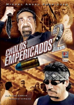 Cholos empericados II (2000) Cholos empericados II (2000)