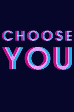 Choose You (2013) Choose You (2013)
