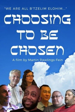 Choosing to Be Chosen (2019) Choosing to Be Chosen (2019)