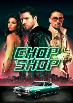 Chop Shop (2014)