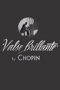 Chopin's Brilliant Waltz (1936) Chopin's Brilliant Waltz (1936)