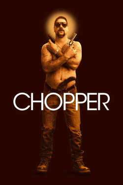 Chopper (2000) Chopper (2000)