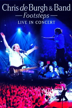 Chris de Burgh And Band Footsteps - Live In Concert (2010) Chris de Burgh And Band Footsteps - Live In Concert (2010)