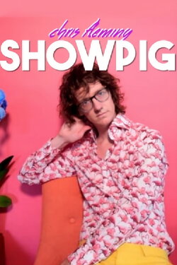 Chris Fleming: Showpig (2018)