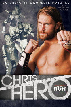 Chris Hero: Ring of Hero (2012) Chris Hero: Ring of Hero (2012)