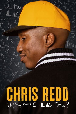 Chris Redd: Why Am I Like This? (2022) Chris Redd: Why Am I Like This? (2022)