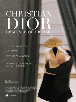 Christian Dior, Designer of Dreams (2018) Christian Dior, Designer of Dreams (2018)