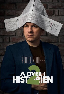 Christian Fuhlendorff: Går over i Historien - Del 2 (2019) Christian Fuhlendorff: Går over i Historien - Del 2 (2019)
