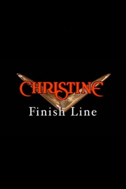 Christine: Finish Line (2004) Christine: Finish Line (2004)