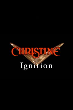 Christine: Ignition (2004) Christine: Ignition (2004)