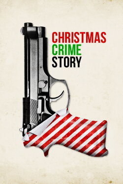 Christmas Crime Story (2017) Christmas Crime Story (2017)