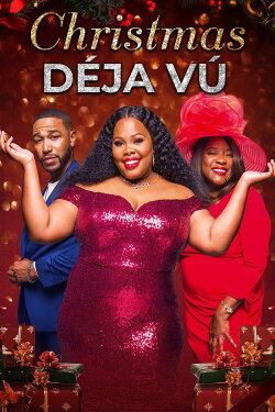 Christmas Déjà Vu (2021) Christmas Déjà Vu (2021)