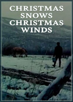 Christmas Snows, Christmas Winds (1978) Christmas Snows, Christmas Winds (1978)