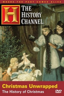 Christmas Unwrapped: The History of Christmas (1997) Christmas Unwrapped: The History of Christmas (1997)