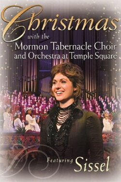 Christmas with the Mormon Tabernacle Choir and Orchestra at Temple Square featuring Sissel (2007) Christmas with the Mormon Tabernacle Choir and Orchestra at Temple Square featuring Sissel (2007)