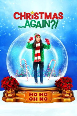 Christmas...Again?! (2021) Christmas...Again?! (2021)