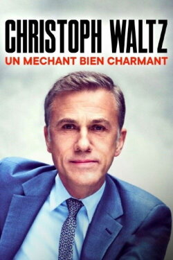 Christoph Waltz - The Charm of Evil (2021)
