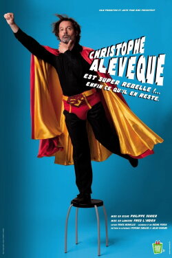 Christophe Alévêque est super rebelle !... enfin ce qu'il en reste ! (2011) Christophe Alévêque est super rebelle !... enfin ce qu'il en reste ! (2011)