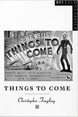 Christopher Frayling on Things to Come (2013)