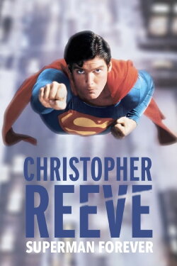 Christopher Reeve, Superman Forever (2024) Christopher Reeve, Superman Forever (2024)