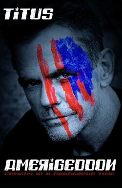 Christopher Titus: Amerigeddon (2019) Christopher Titus: Amerigeddon (2019)