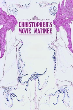 Christopher's Movie Matinee (1968)