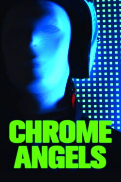 Chrome Angels (2009) Chrome Angels (2009)