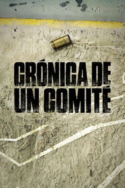 Chronicle of a Committee (2014)