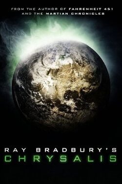 Chrysalis (2008) Chrysalis (2008)