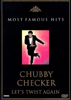 Chubby Checker: Let's Twist Again (2003)
