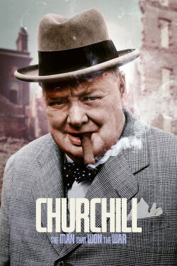 Churchill: The Man Who Won the War (2022)