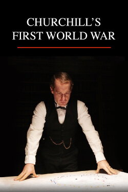 Churchill's First World War (2013) Churchill's First World War (2013)