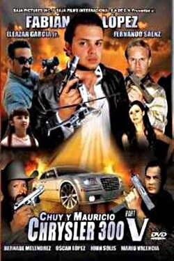Chuy y Mauricio: El Chrysler 300 Part V (2010)