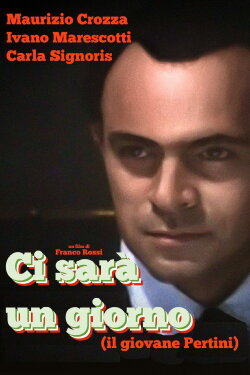 Ci sarà un giorno (Il giovane Pertini) (1993) Ci sarà un giorno (Il giovane Pertini) (1993)