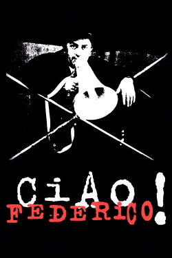 Ciao, Federico! (1970) Ciao, Federico! (1970)