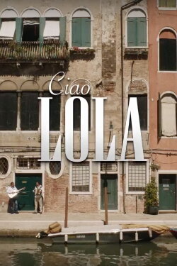Ciao Lola (2016) Ciao Lola (2016)