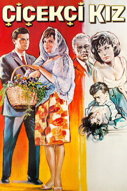 Çiçekçi Kız (1965) Çiçekçi Kız (1965)