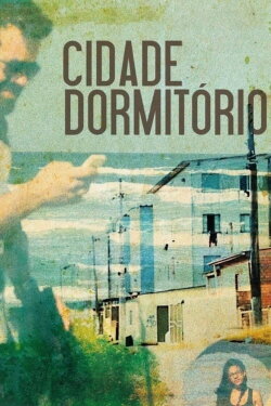 Cidade Dormitório (2018)