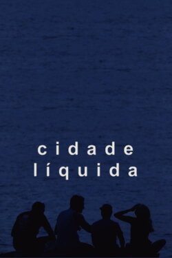 Cidade Líquida (2015)