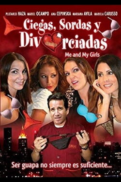 Ciegas, sordas y divorciadas (2011) Ciegas, sordas y divorciadas (2011)