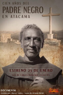 Cien Años del Padre Negro en Atacama (2022) Cien Años del Padre Negro en Atacama (2022)