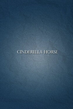 Cinderella Horse (1949) Cinderella Horse (1949)