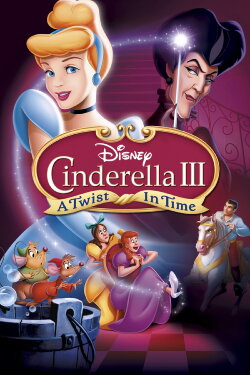 Cinderella III: A Twist in Time (2007) Cinderella III: A Twist in Time (2007)