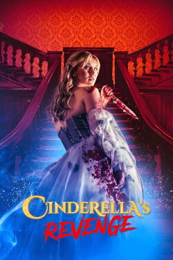 Cinderella's Revenge (2024) Cinderella's Revenge (2024)