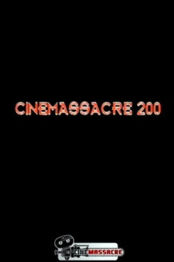 Cinemassacre 200 (2008) Cinemassacre 200 (2008)
