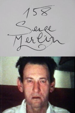 Cinématon n°158 : Serge Merlin (1982)