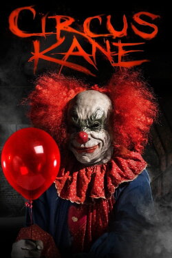 Circus Kane (2017) Circus Kane (2017)