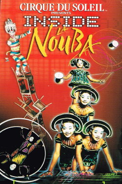 Cirque Du Soleil: Inside La Nouba (1999) Cirque Du Soleil: Inside La Nouba (1999)
