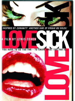 Cirque du Soleil: LoveSick (2008)